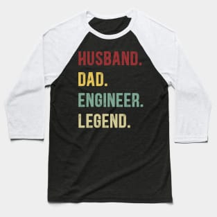 Engineer Funny Vintage Retro Shirt Husband Dad Engineer Legend Baseball T-Shirt